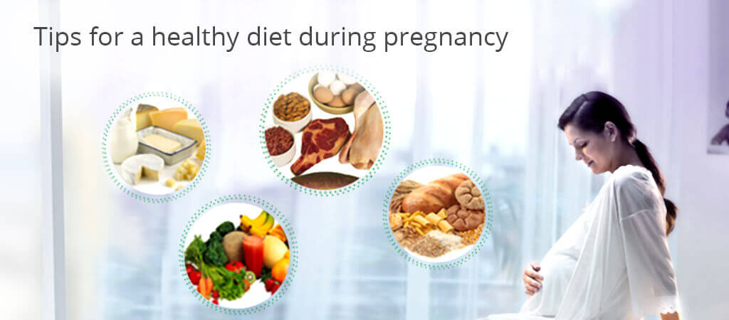 Tips for a healthy diet during pregnancy